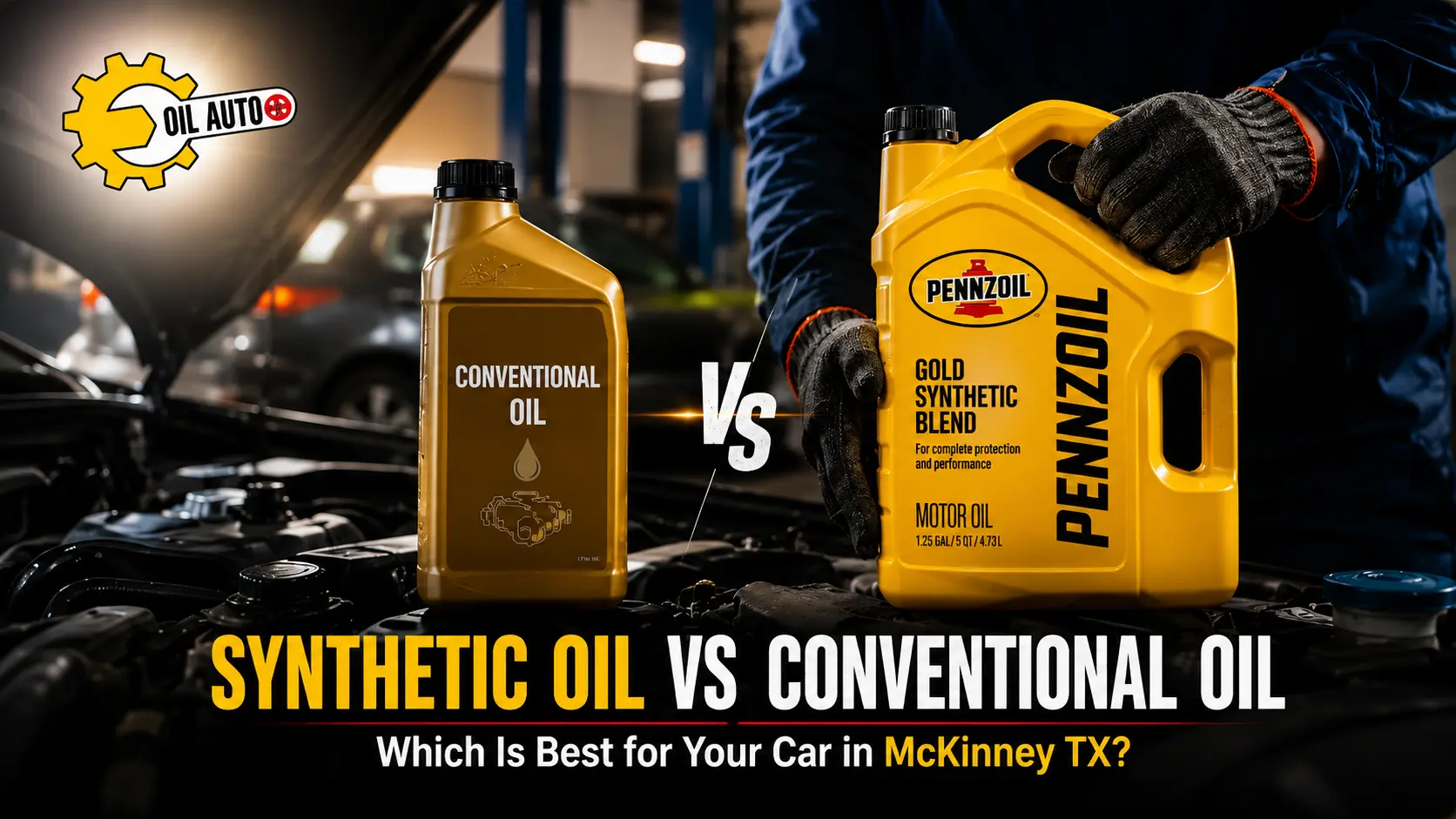 Synthetic oil vs conventional oil comparison for vehicles.