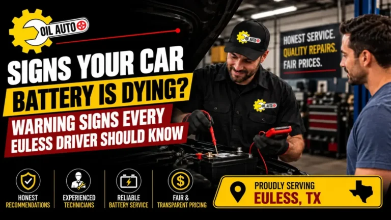 Signs your car battery is dying in Euless TX
